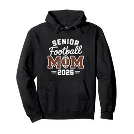Football Senior Mom Proud Senior Year Mama Class of 2026 Pullover Hoodie