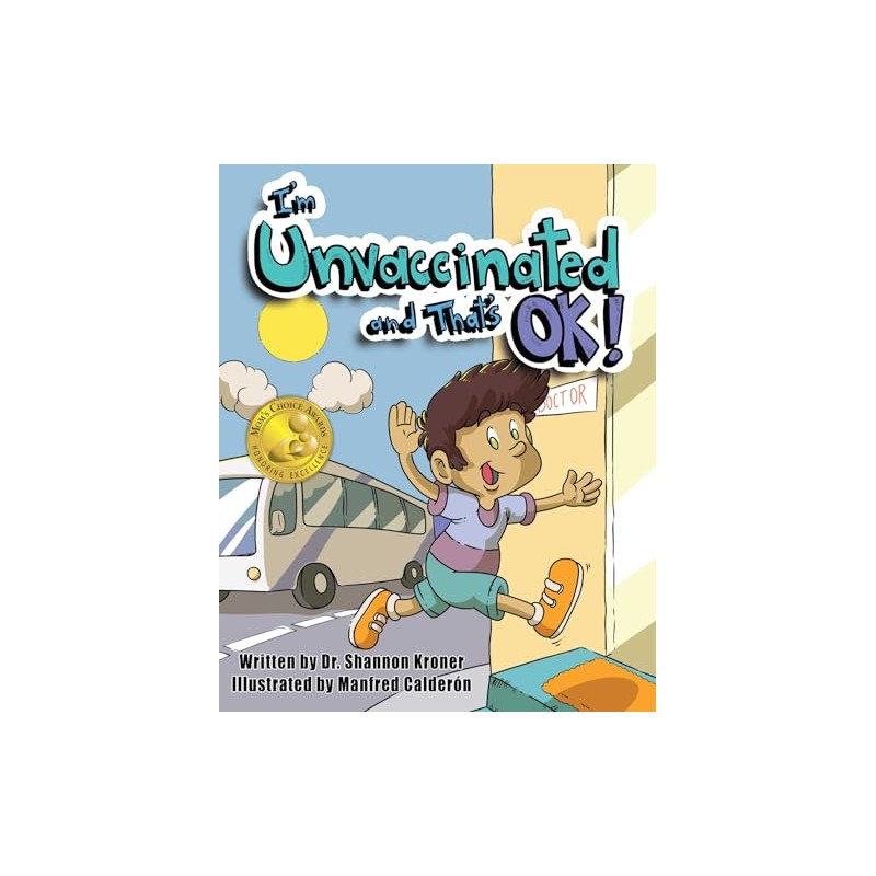 I'm Unvaccinated and That's OK!