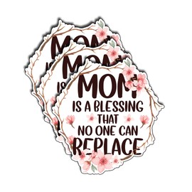 (3Pcs) Mom is A Blessing That No One Can Replace Sticker Waterproof Vinyl for Water Bottle Gifts for Mom from Daughters Sons, Mothers Day, Christmas, Birthday, Grandma Gifts, New Moms 3"x2.7" Inch