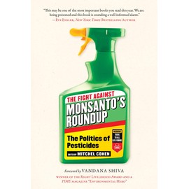 Fight Against Monsanto's Roundup: The Politics of Pesticides (Children’s Health Defense)