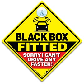 Black Box Fitted Sorry I Can't Drive Any Faster Sign, Black Box Sign, Black Box Car Sign, Speed Restricted Car Sign, Black Box Driver Sign 14cm x 14cm