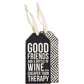 Primitives by Kathy Good Friends and a bottle of Wine Cheaper than Therapy 3 Inches x 6 Inches