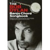The Bob Dylan Banjo Chord Songbook Bjo Book