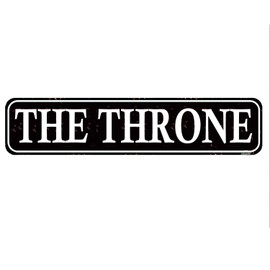 The Throne Sign Funny Bathroom Restroom Toilet El Bano Rustic Man Cave Vintage Novelty Street Farm House Garage Wall Decor Metal Sign Black 16 x 4 Inch