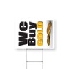 We Buy Gold Vertical Yard Sign 12 Inch x 16