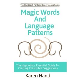 Magic Words and Language Patterns