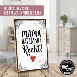 TypeStoff HS-00054 Wooden Sign with Saying – Mama HAT IMMER RECHT – Shabby Chic Retro Vintage Nostalgia Decorative Typography Picture in Used Look Made of MDF Wood