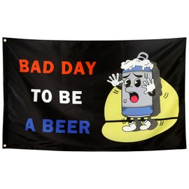 ZKflager Bad Day To Be A Beer Flag Meme Flag Funny Cool Flags Banner 3x5 Ft College Dorm Room Guys Man Cave Frat Bedroom Wall Indoor Outdoor Black Color