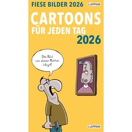 Fiese Bilder Cartoons für jeden Tag 2026: Tagesabreißkalender: 1 Tag, 1 Seite; Kalender im Hochformat 12 x 21 cm zum Aufstellen | Schwarzer Humor für das ganze Jahr