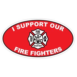 Generic I Support Fire Fighters Oval Bumper Sticker D3693 Euro Oval