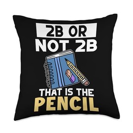 Artist: 2B Or Not 2B That Is The Pencil Throw Pillow