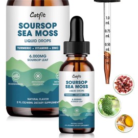 Catfit 2 FL OZ Soursop Leaf Extract Liquid Drop 6000mg with Sea Moss Turmeric Vitamin