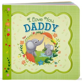 I Love You Daddy Little Bird Greetings, Greeting Card Board Book with Personalization Flap, Gifts for Father's Day, Birthdays, Baby Showers, Newborns