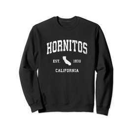 Hornitos California CA Vintage Athletic Sports Design Sweatshirt