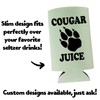 Cougar Juice Funny Slim Can Cooler - Spiked Seltzer Coolie