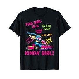 Funny Go Kart Saying - Go Karting Girl - Racing Girl T-Shirt