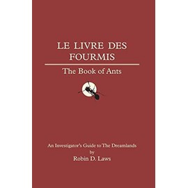 Pelgrane Press The Book of Ants: An Investigator's Guide to the Dreamlands