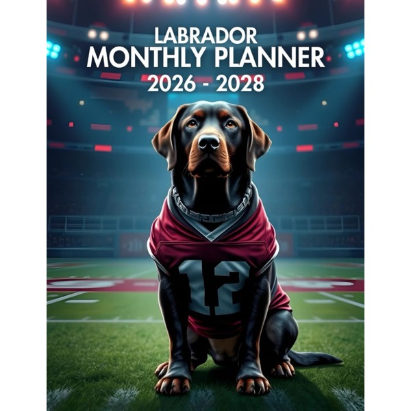 Labrador Life Planner 2026-2028: 3-Years Daily & Weekly Organizer for