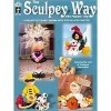 The Sculpey Way With Polymer Clay by Hot Off the Press