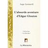 L'absurde aventure d'Edgar Glouton