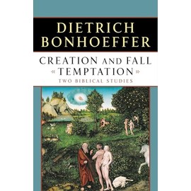 Creation and Fall Temptation: Two Biblical Studies