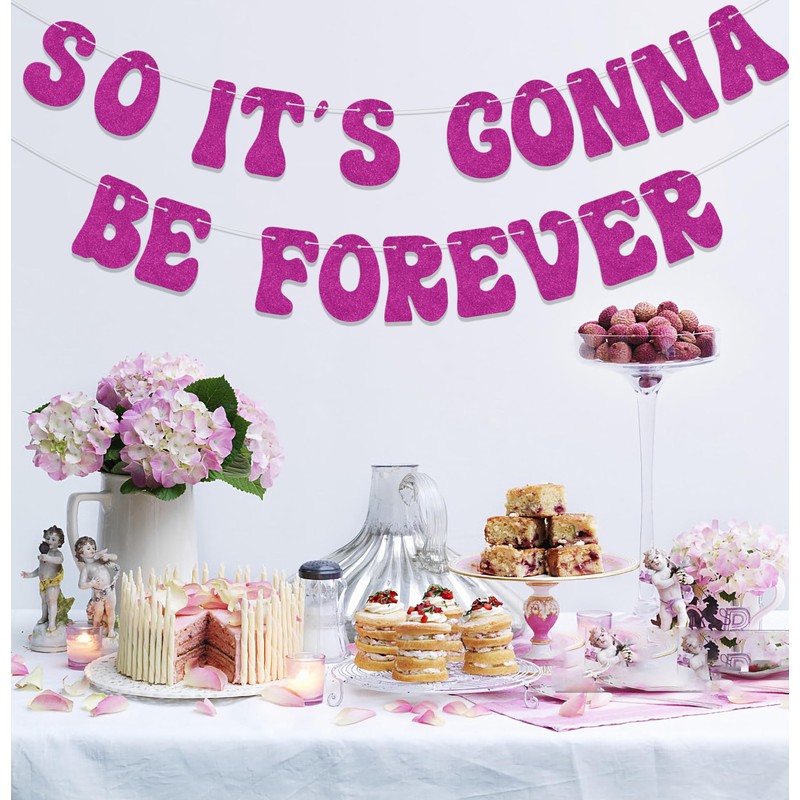 So It's Gonna Be Forever banner，Bachelorette Party Decorations, Bridal Shower