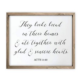 They Broke Bread in their Homes Framed Rustic Wood Farmhouse Wall Sign 12x15