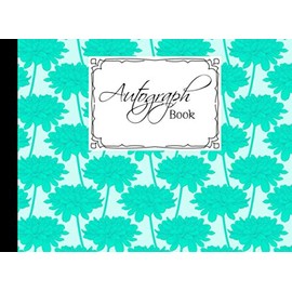 Autograph Book: Flowers Cover | Autograph Book for Adults & Kids, 150 Blank Pages, Starlight Design, Keepsake, Memory Book, Size 8.25" x 6"