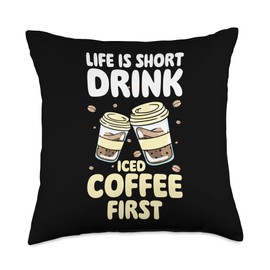 Iced Coffee Designs Cold Coffee Life is Short Drink Iced Coffee First Throw Pillow, 18x18, Multicolor