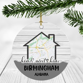 Home Sweet Home Birmingham AL Ornament 2024 - New Home Birmingham Alabama Ornament City Map - Wedding, Housewarming Gift for Family, Friend Ornament 3Inch Plastic