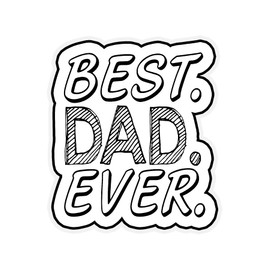 Best Dad Ever 6-Inch Vinyl Decal Sticker for Laptops, Water Bottles, Cars, Notebooks, and More – Durable, Waterproof, Weather-Resistant, Easy to Apply, and Long-Lasting