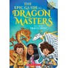 The Epic Guide to Dragon Masters: A Branches Special Edition
