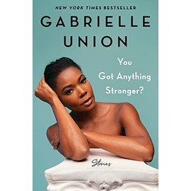 You Got Anything Stronger?: Stories