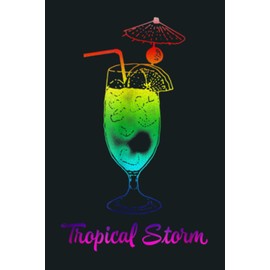 Tropical Storm With Tropical Cocktail For Women: Notebook Planner - 6x9 inch Daily Planner Journal, To Do List Notebook, Daily Organizer, 114 Pages