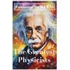 Famous in STEM: The Greatest Physicists