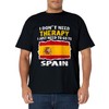 Funny Spain Flag Funny Quote For Spain Lover T-Shirt