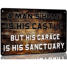Vintage Man Cave Decor - Funny Metal Tin Sign: 'A Man's Home Is His Castle, But His Garage Is His Sanctuary' - 8x12 inch Wall Decor for Men's Garage or Cafe Bar