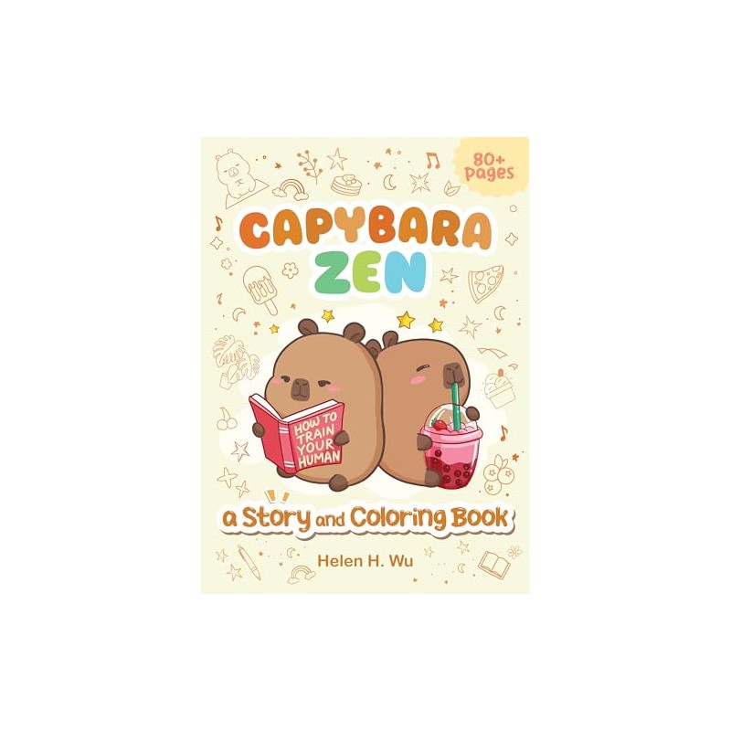Capybara Zen: A Story and Coloring Book