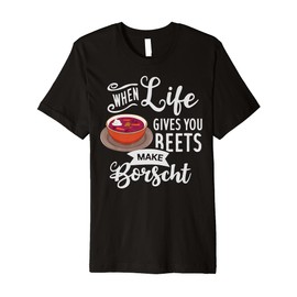 Borscht Beet Soup Gift Russian Beetroot Polish Premium T-Shirt