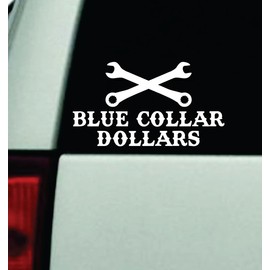 Blue Collar Dollars V3 Car Decal Bumper Sticker Vinyl Truck Window Mirror JDM Windshield Rearview Auto Accessories Men Union Work Hard USA American Family Wrench Tools