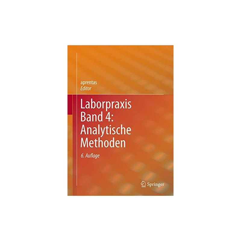 Laborpraxis Band 4: Analytische Methoden