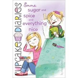 Emma Sugar and Spice and Everything Nice (Cupcake Diaries)
