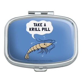 Take a Krill Chill Pill Funny Humor Rectangle Pill Case Trinket Gift Box