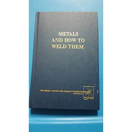 Metals and How to Weld Them