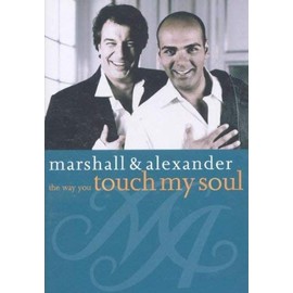 Marshall & Alexander - The Way You Touch My Soul