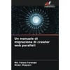 Un manuale di migrazione di crawler web paralleli