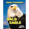 Bald Eagle: (Age 5 - 8)
