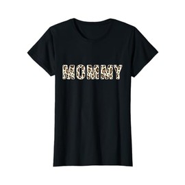 Leopard Pattern Mommy Mothers Day T-Shirt