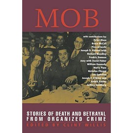 Mob: Stories of Death and Betrayal from Organized Crime (Adrenaline)