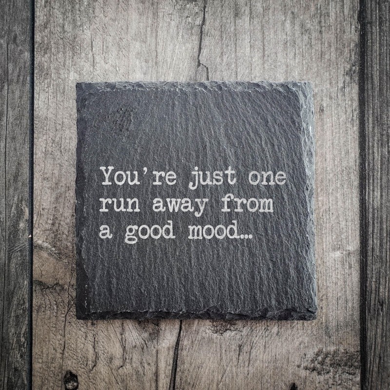 Slate Running Coaster - You're Just One Run Away From
